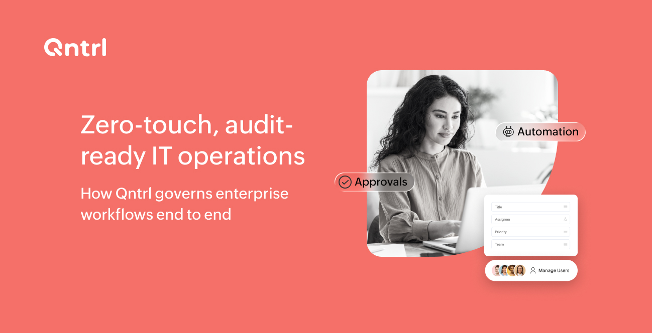 IT orchestration and governance workflow showing approvals, automation, and audit traceability in Qntrl