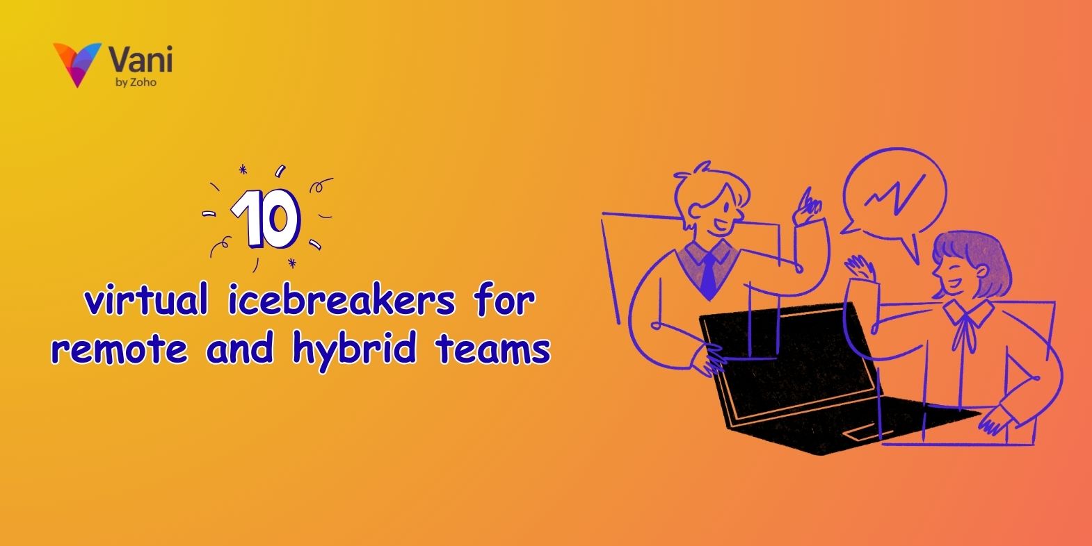 Virtual ice breakers for remote and hybrid teams
